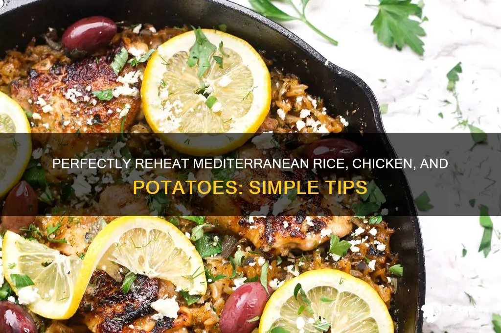 how to reheat medeterrian rice chicken and potatoes