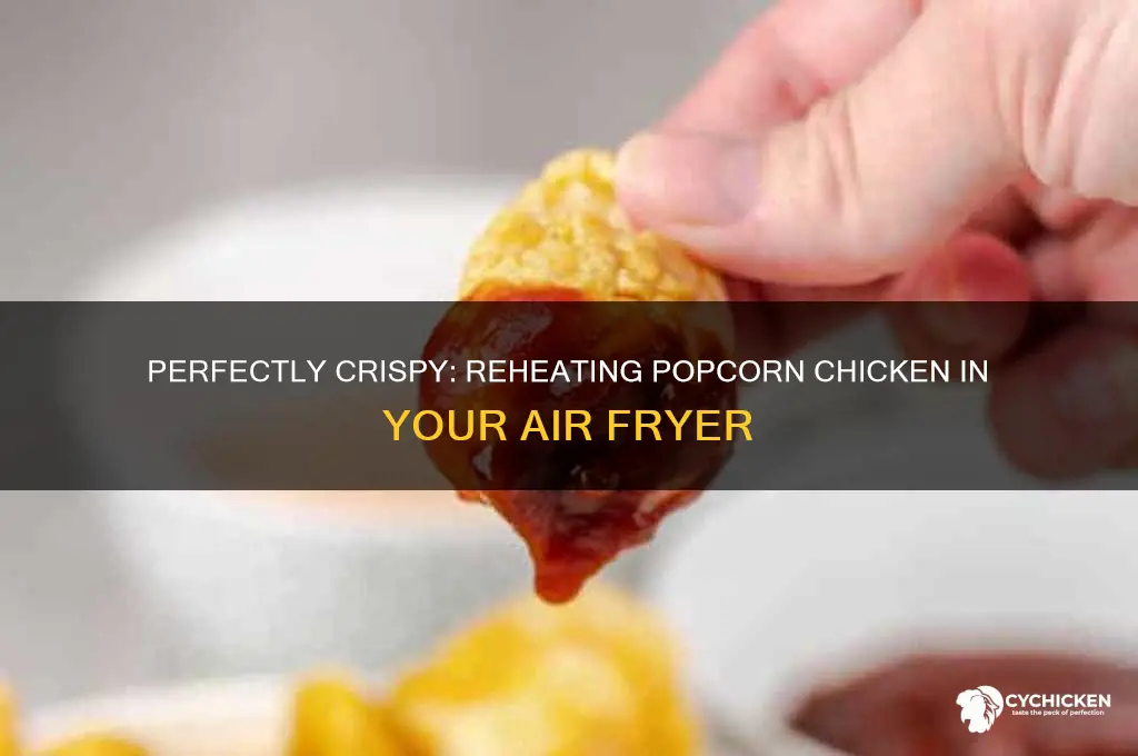 how to reheat popcorn chicken in air fryer