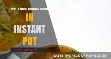 Instant Pot Shredded Chicken Reheating: A Quick & Easy Guide