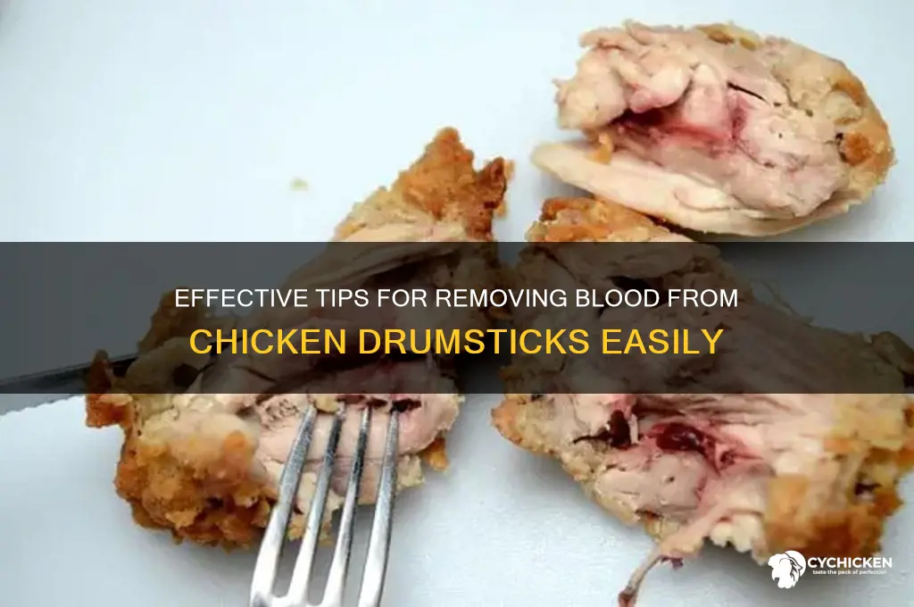 how to remove blood from chicken drumsticks