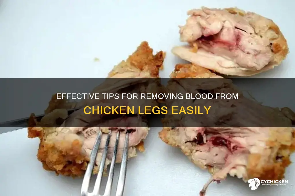 how to remove blood from chicken legs
