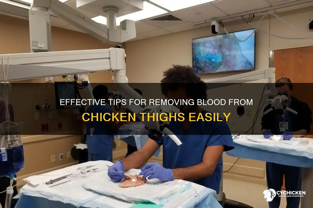 how to remove blood from chicken thighs
