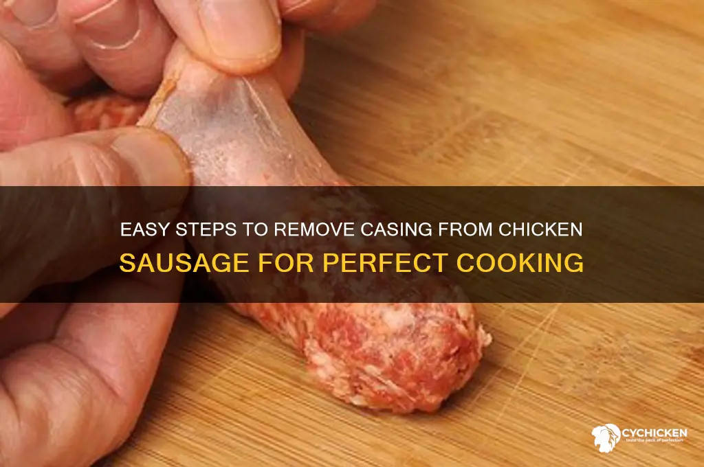how to remove casing from chicken sausage