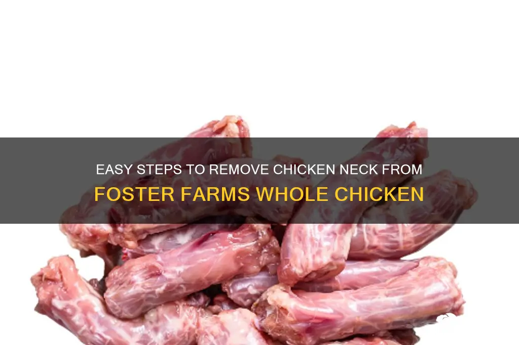 how to remove chicken neck from foster farms