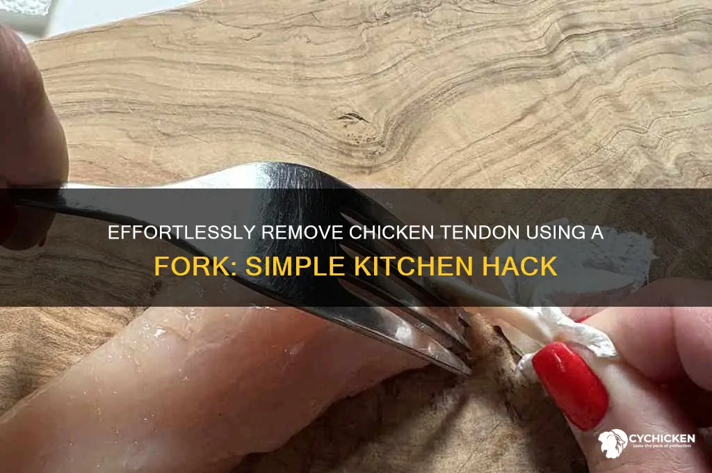 how to remove chicken tendon with fork