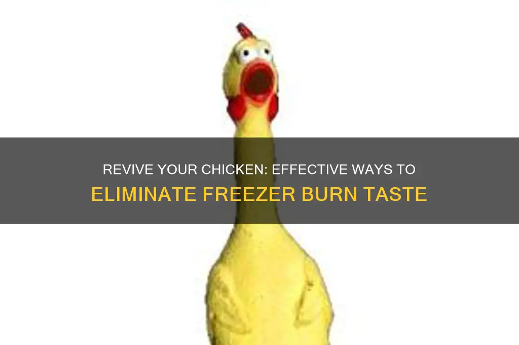 how to remove freezer burn taste from chicken