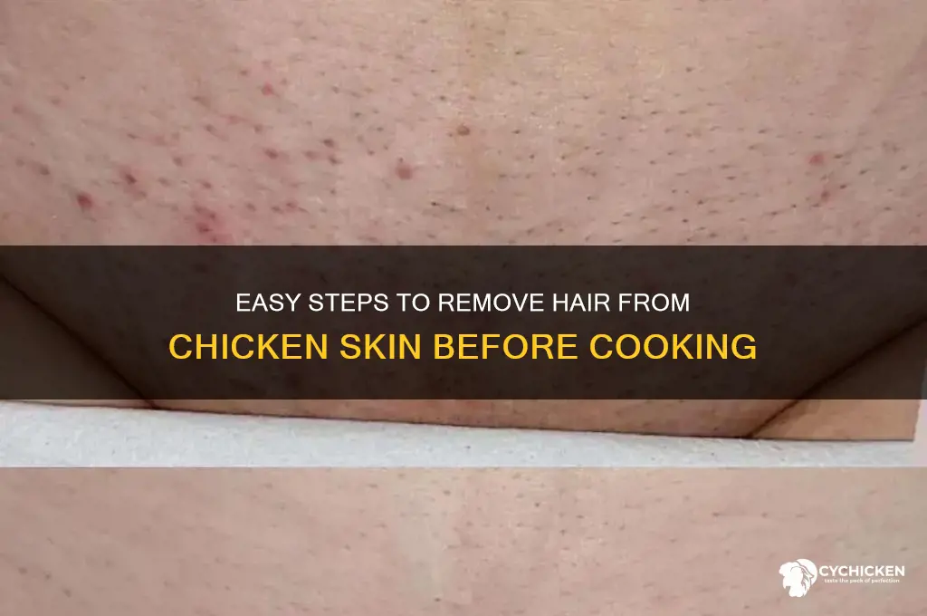 how to remove hair from chicken skin