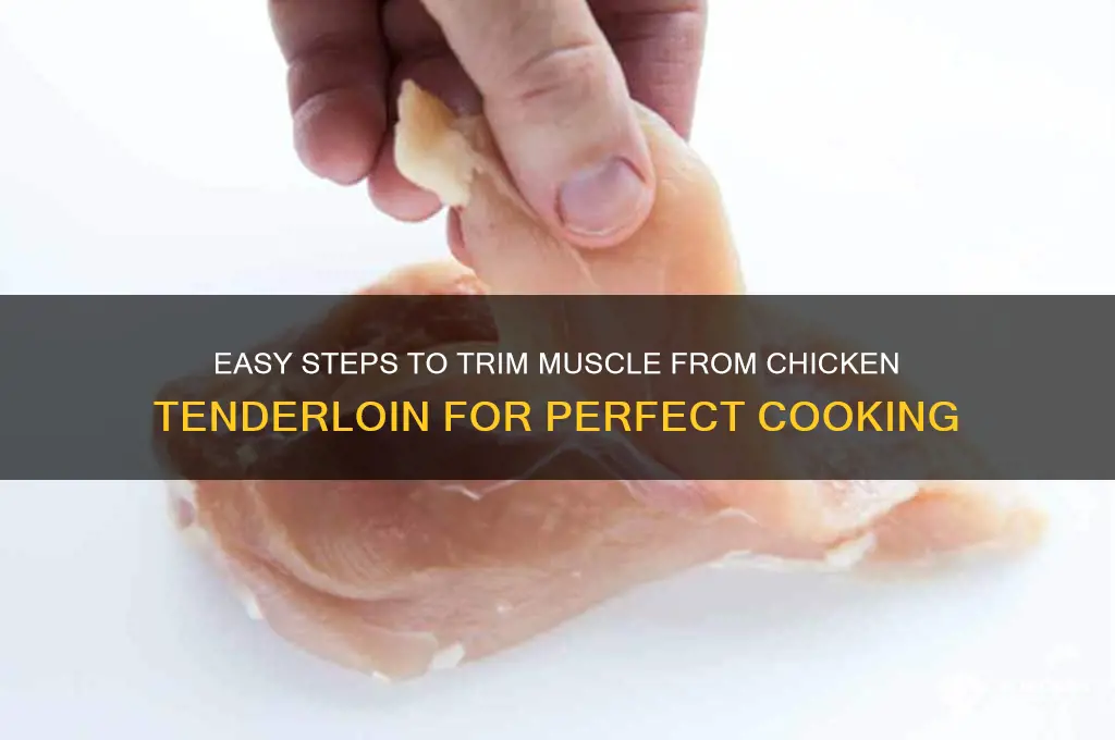 how to remove muscle from chicken tenderloin