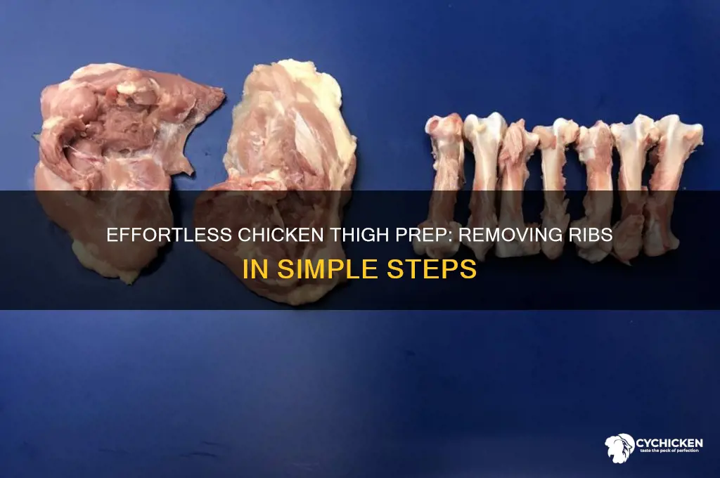 how to remove ribs from chicken thighs