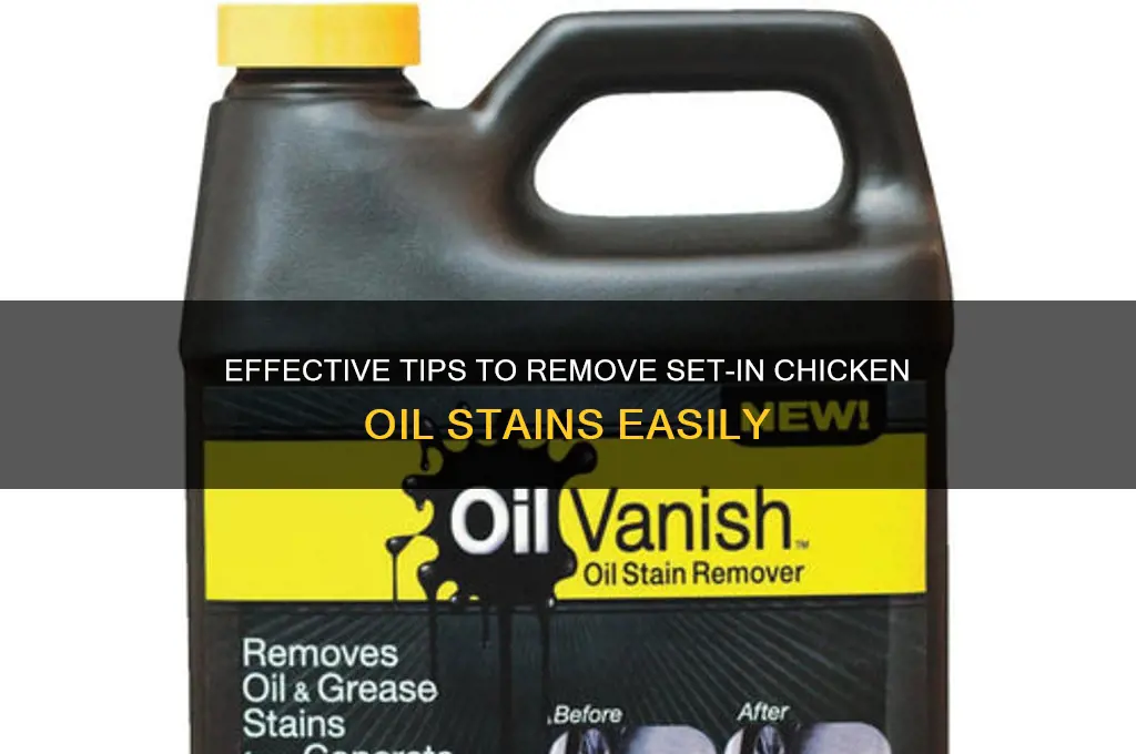 how to remove set chicken oil stain