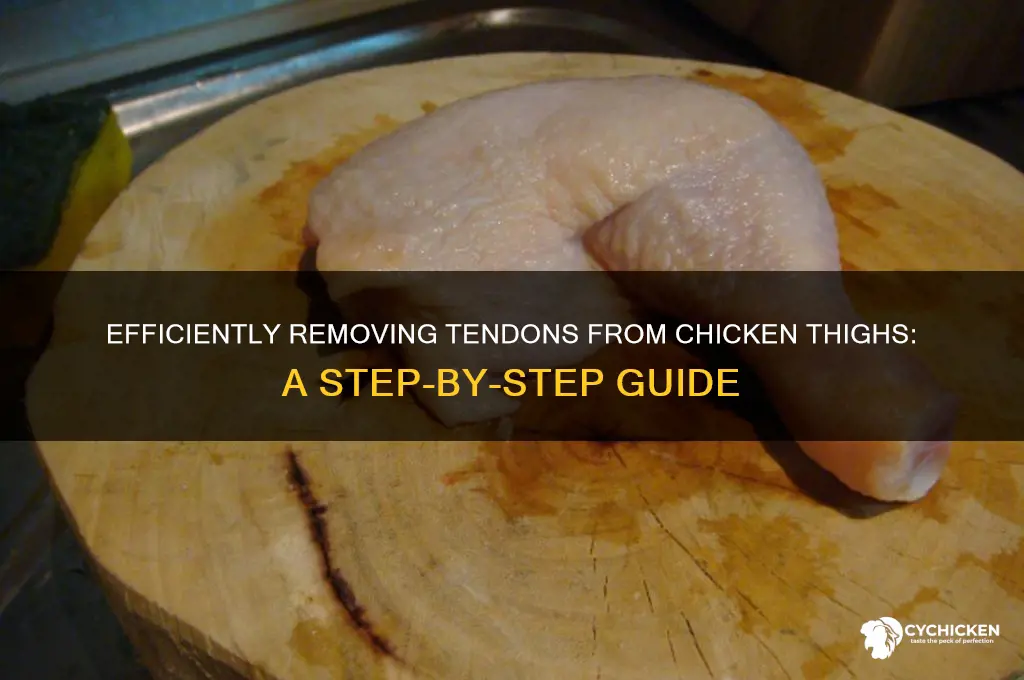 how to remove tendons from chicken thighs