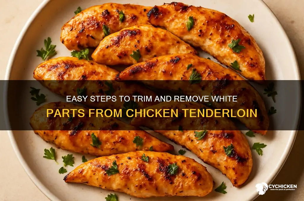 how to remove white part from chicken tenderloin