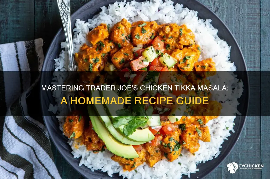 how to replicate trader joes chicken tikka masala