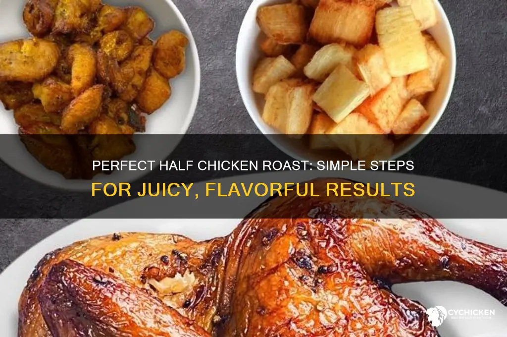 how to roast a half chicken roast