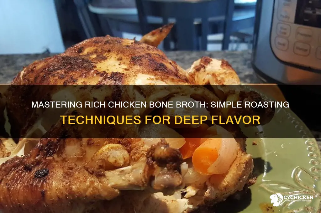 how to roast chicken bones for broth