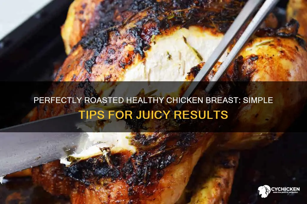 how to roast chicken breast healthy
