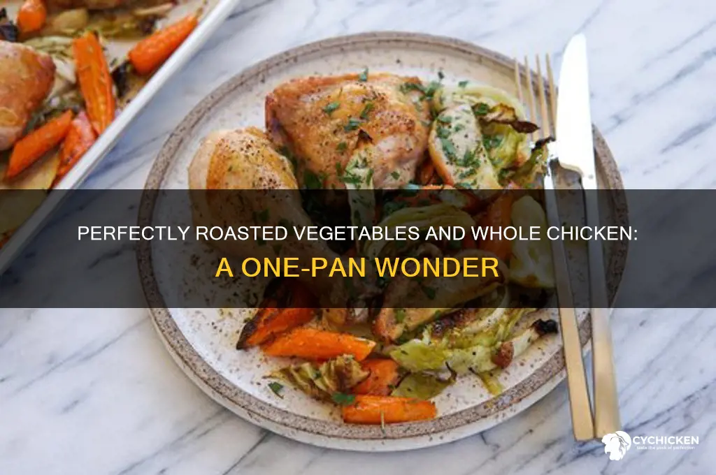 how to roast vegetables with whole chicken