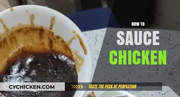 Mastering the Art of Saucing Chicken: Tips and Techniques