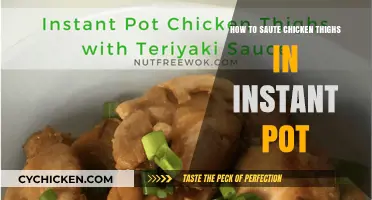 Quick & Easy Instant Pot Sauteed Chicken Thighs Recipe Guide