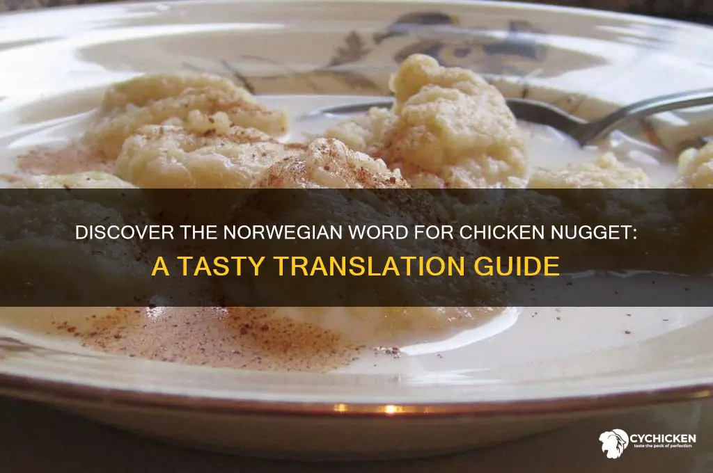 how to say chicken nugget in norwegian