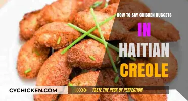 Tasty Translation: Saying Chicken Nuggets in Haitian Creole Made Easy