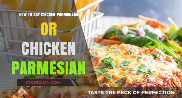 Chicken Parmigiana or Parmesan: Mastering the Correct Pronunciation
