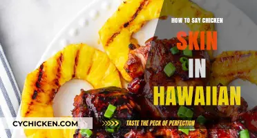 Discovering the Hawaiian Term for Chicken Skin: A Cultural Insight