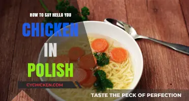 How to Say 'Hello, You Chicken' in Polish: A Quick Guide