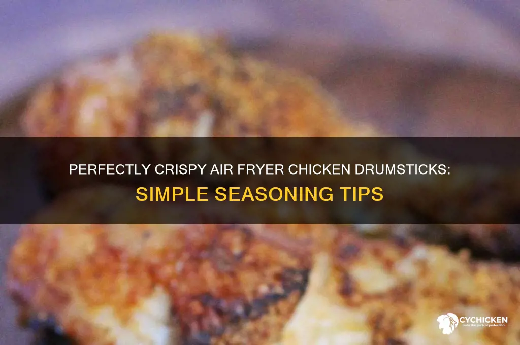 how to season chicken drumsticks for air fryer