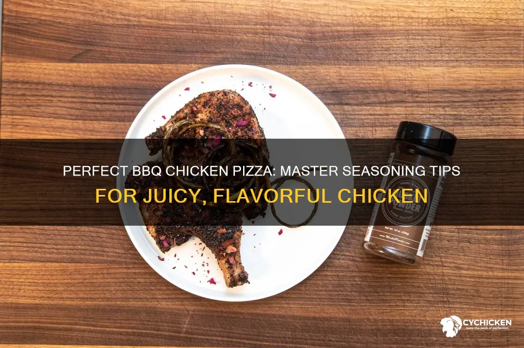 how to season chicken for bbq chicken pizza