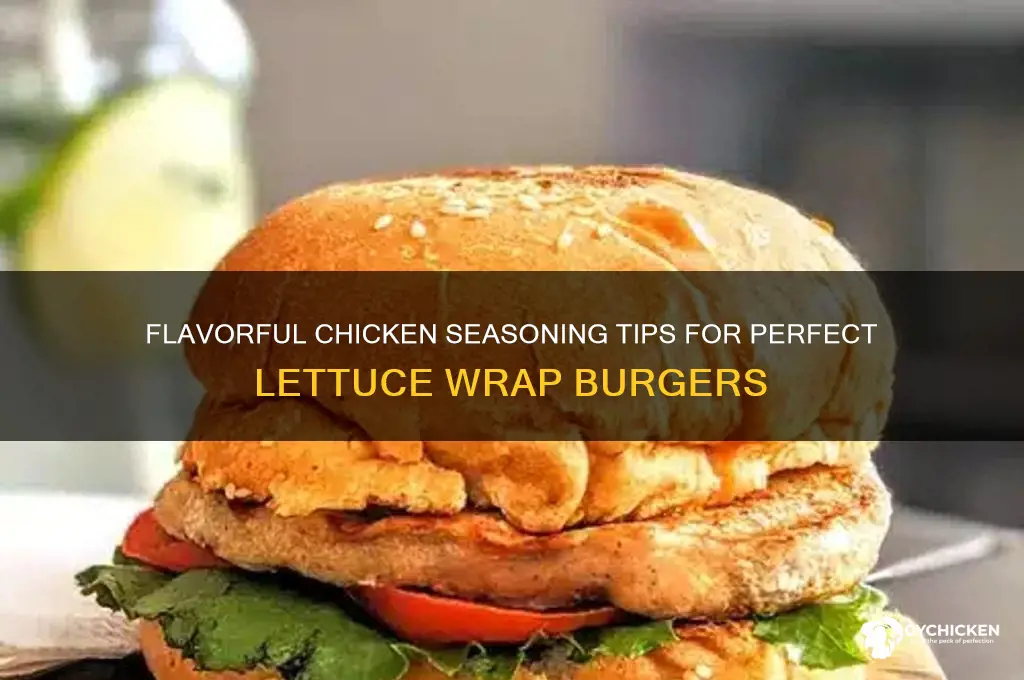 how to season chicken for lettuce wrap burgers