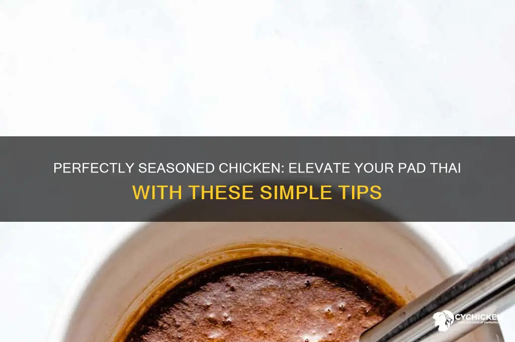 how to season chicken for pad thai