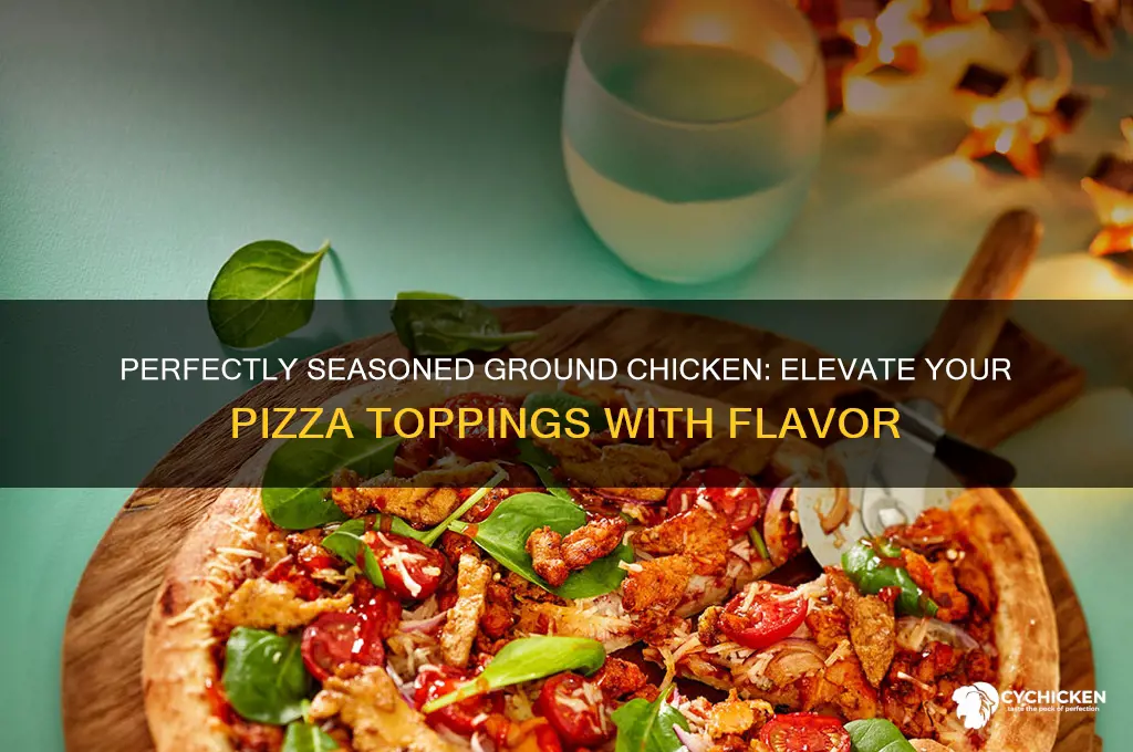 how to season ground chicken for pizza