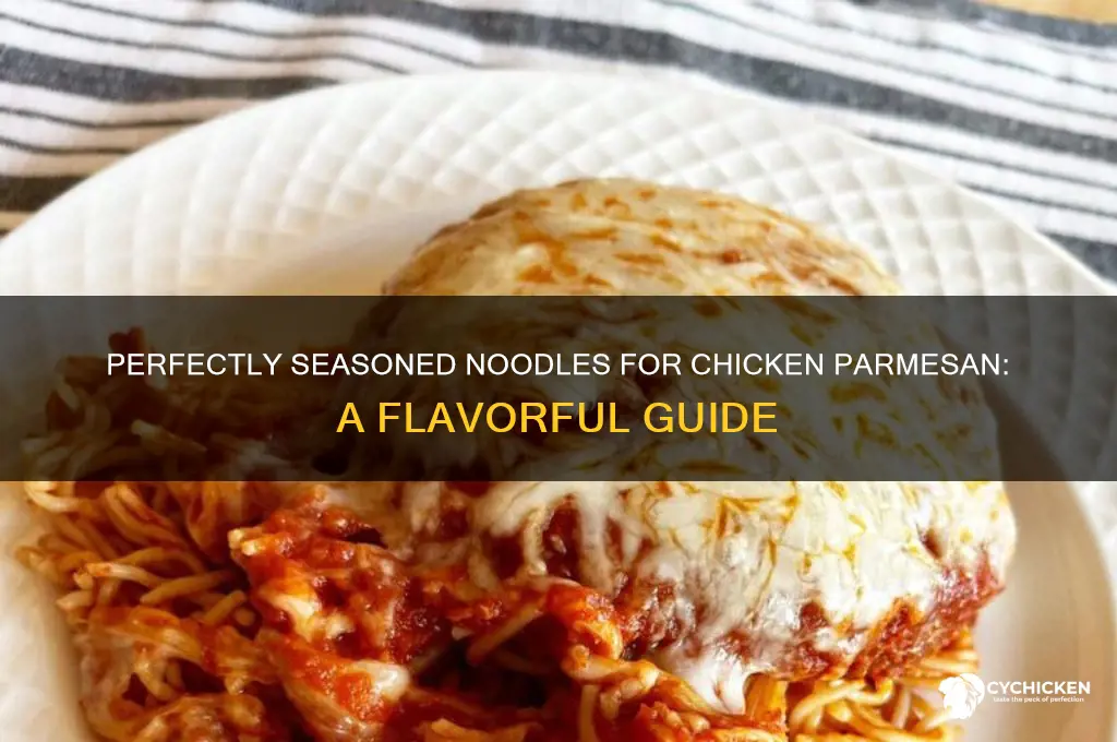 how to season noodles for chicken parmesan
