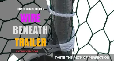 Effective Ways to Secure Chicken Wire Underneath Your Trailer Safely