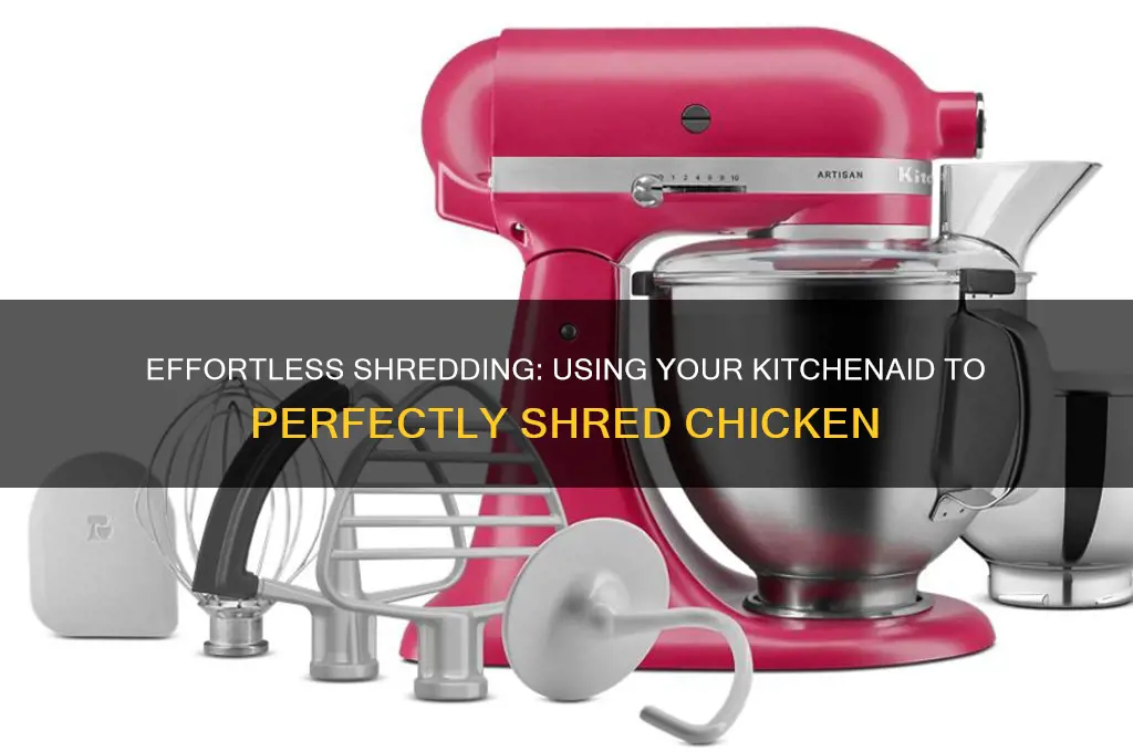 how to shred chicken in a kitchen aid