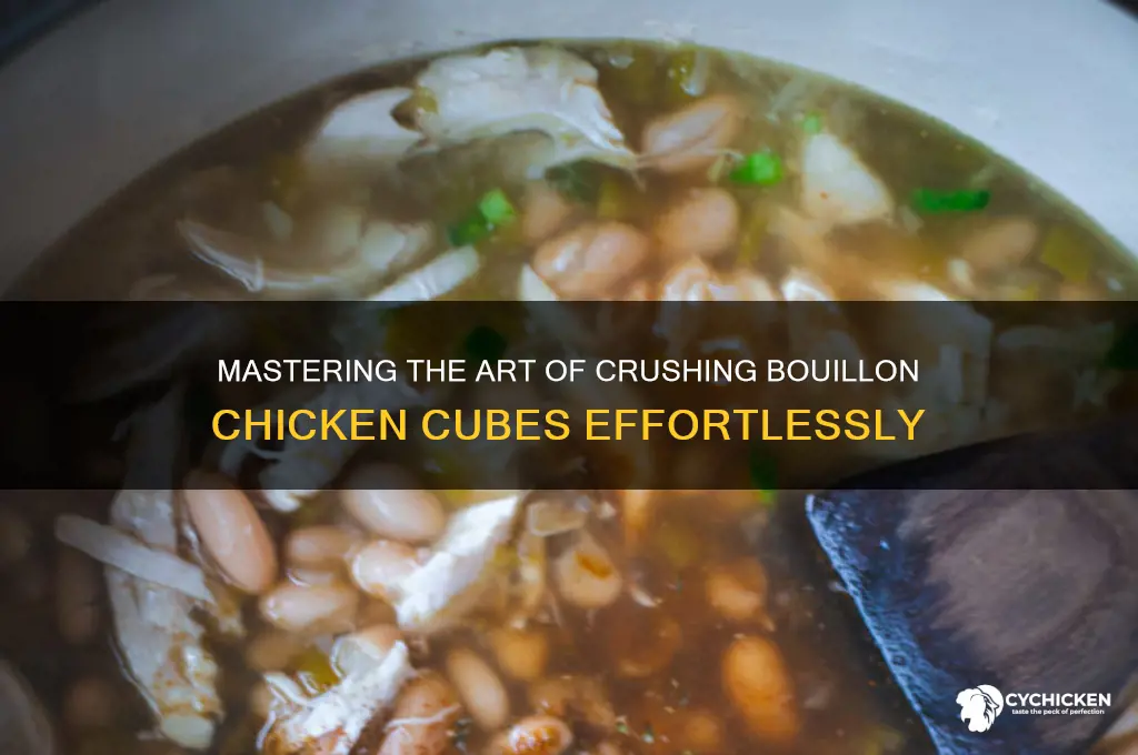how to smash a bouillon chicken cube