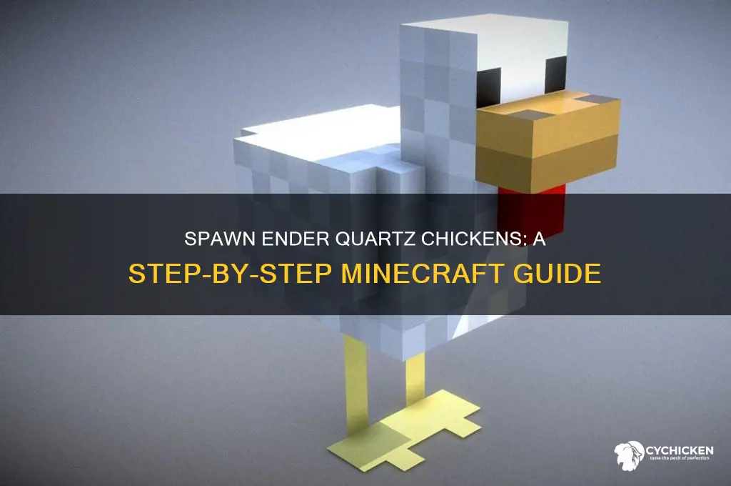 how to spawn an ender quarts chicken
