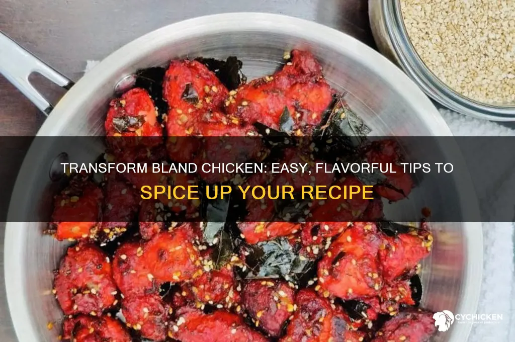 how to spice up a blan chicken recipe