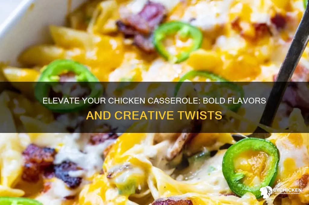 how to spice up a chicken casserole