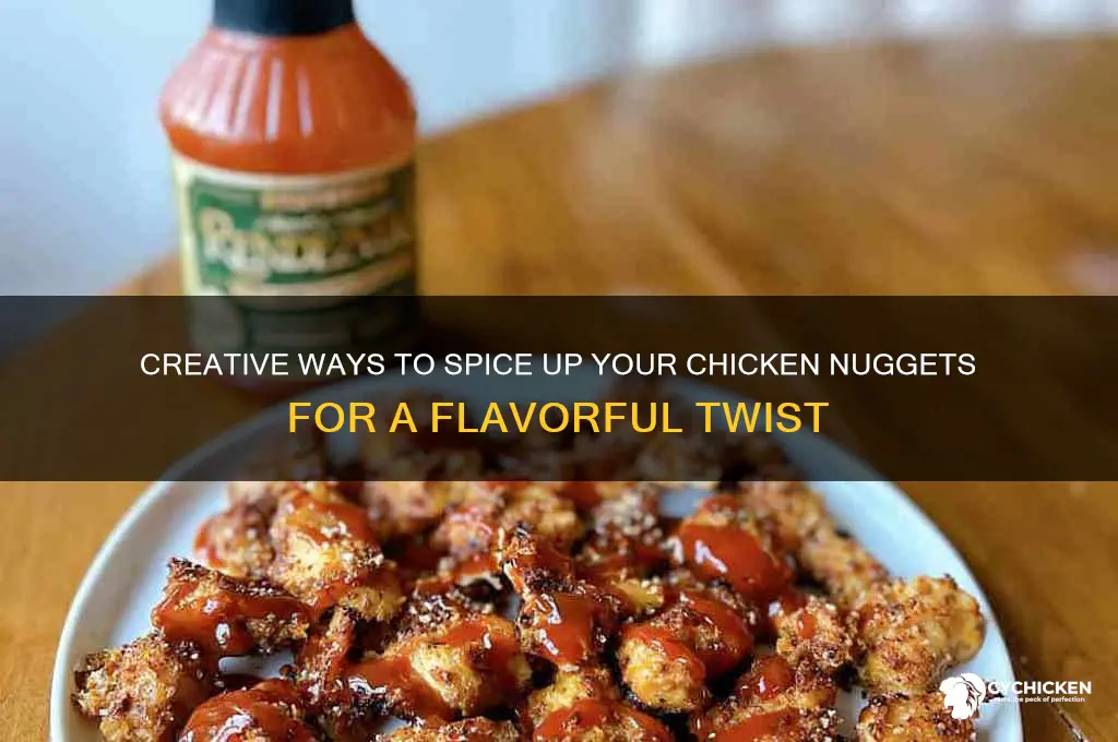 how to spice up chicken nuggets