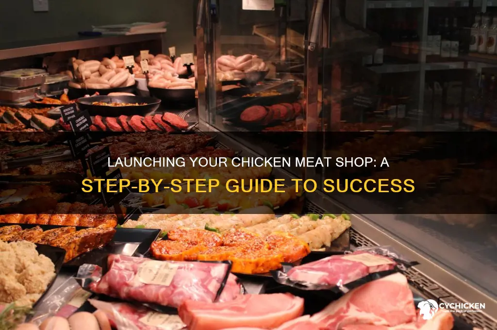 how to start a chicken meat shop