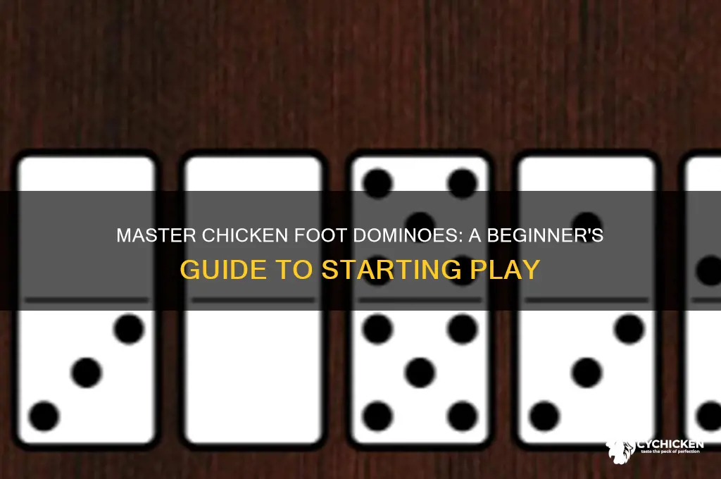 how to start play chicken foot dominoes
