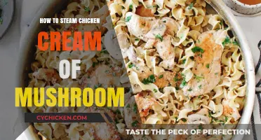 Steaming Chicken Cream of Mushroom: Easy, Creamy, and Delicious Recipe