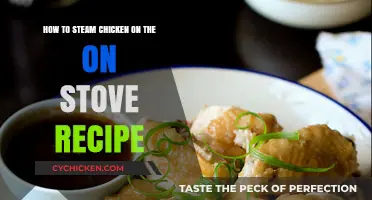 Steaming Chicken on the Stove: Quick, Easy, and Delicious!