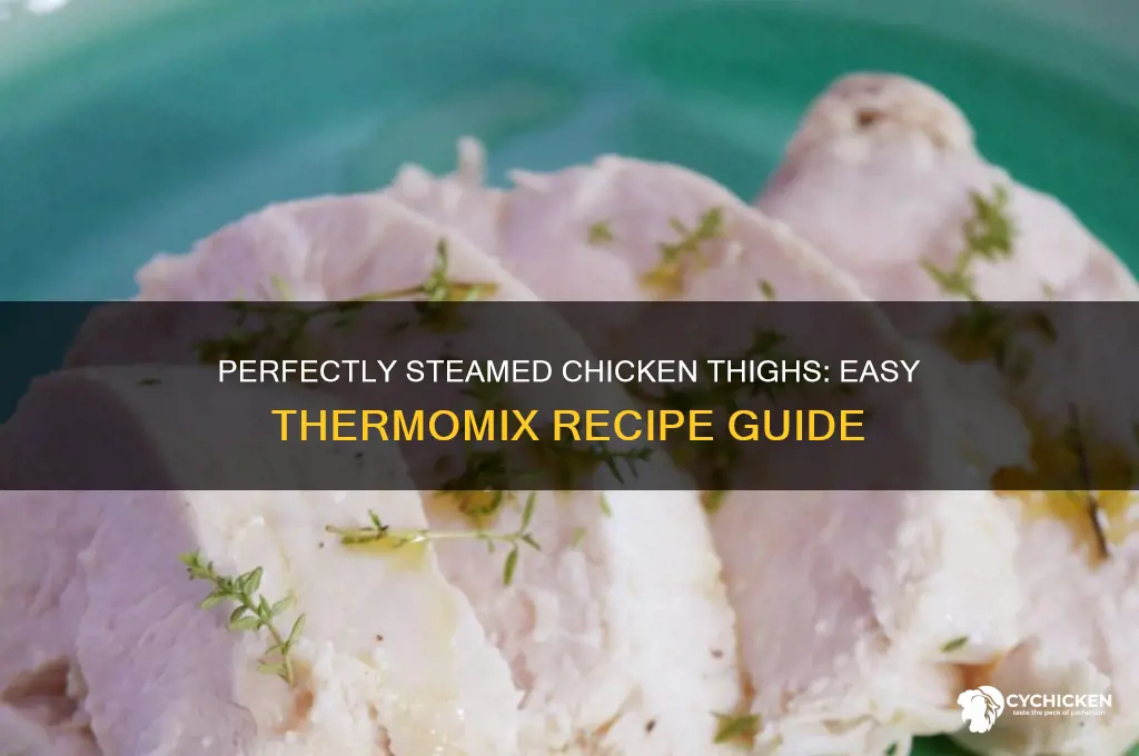 how to steam chicken thigh in thermomix