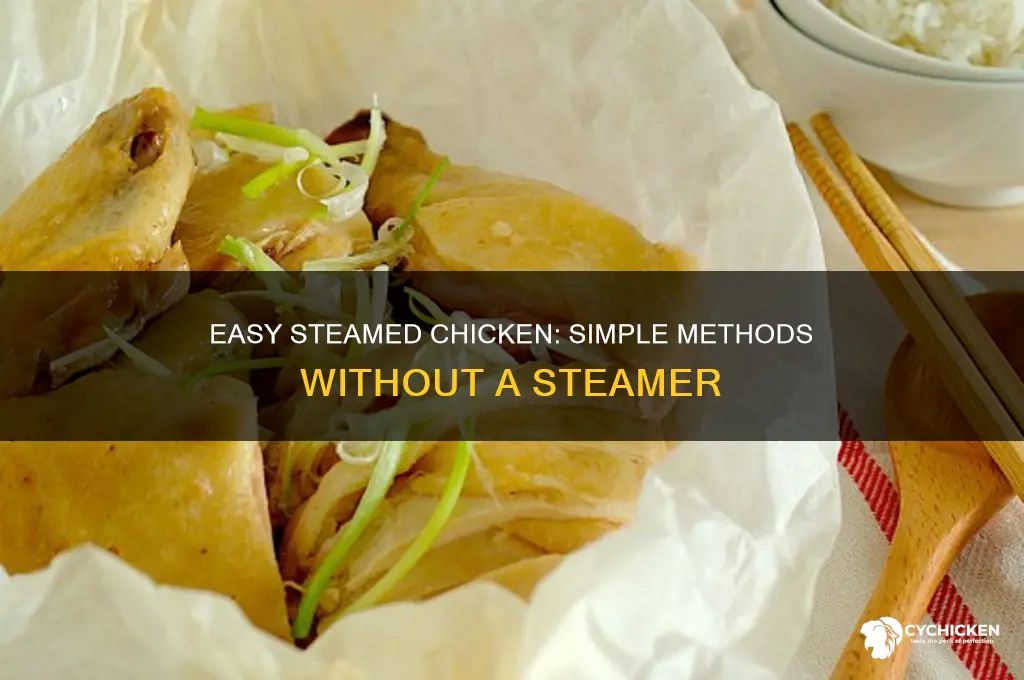 how to steam chicken without a steamer