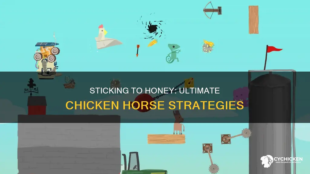 how to stick to the honey in ultimate chicken horse
