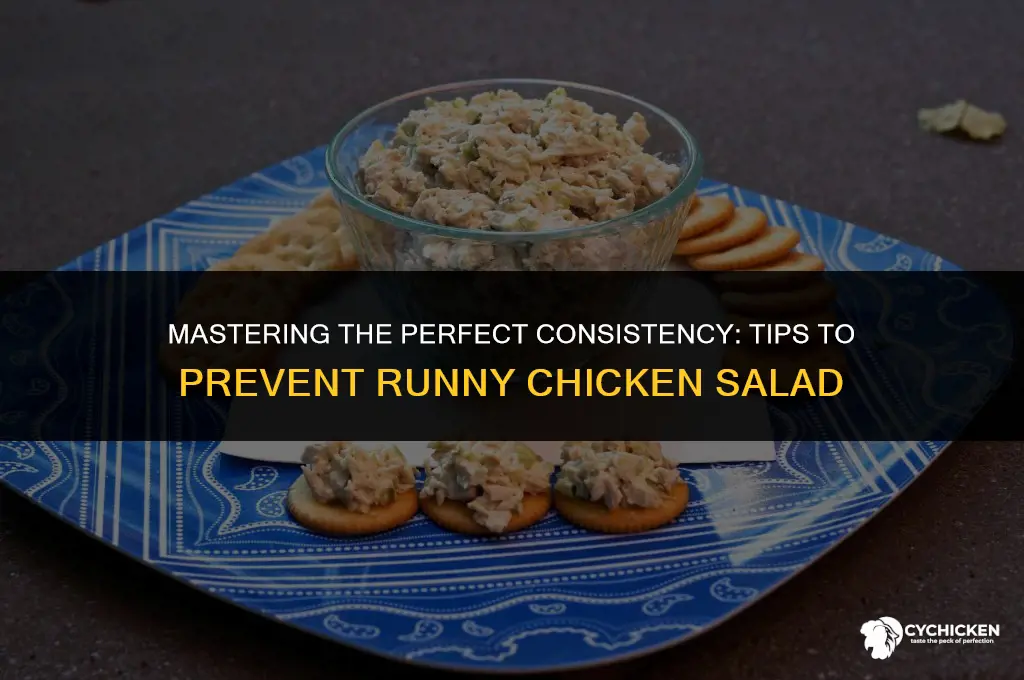 how to stop chicken salad from being runny