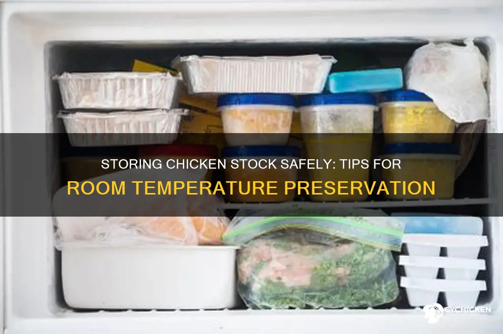 how to storage chicken stock without refrigerate